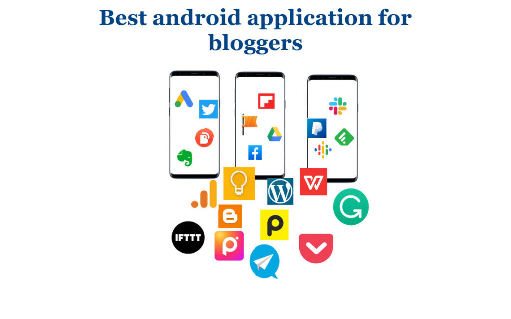 13 android application for bloggers